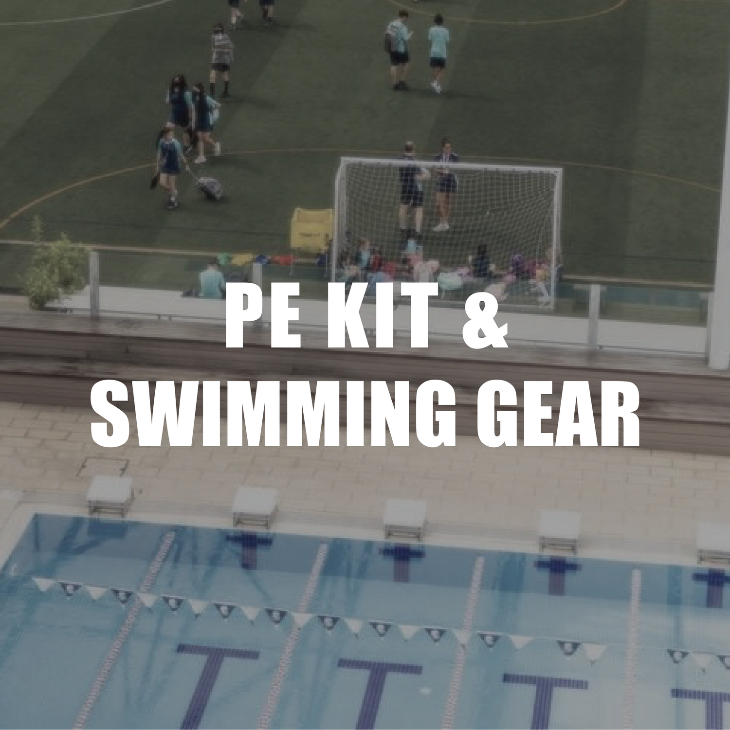BSKL - PE Kit & Swimming Gear